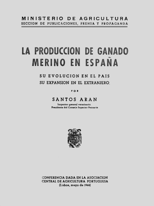 La producción de ganado merino en España Santos Arán