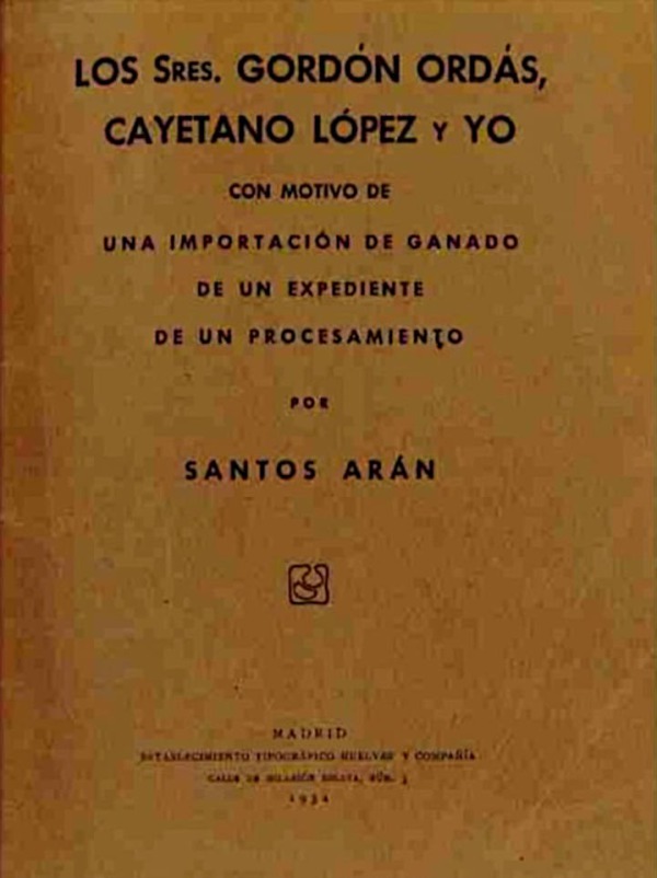 Los Sres. Gordón Ordás, Cayetano López y yo Santos Arán